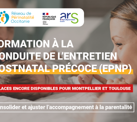 Formation à la conduite de l'Entretien Postnatal Précoce (EPNP) : consolider et ajuster l’accompagnement à la parentalité